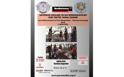 GÜVENLİK GÜÇLERİ VE İLK MÜDAHALECİLER İÇİN TAKTİK YARALI BAKIMI