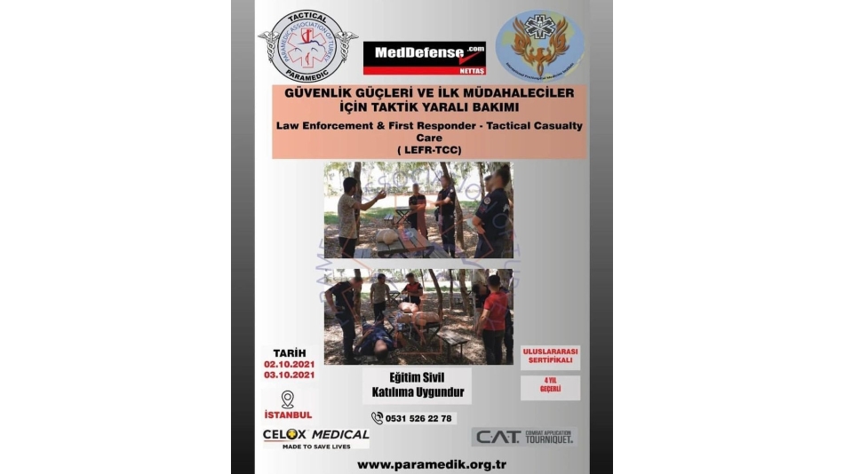GÜVENLİK GÜÇLERİ VE İLK MÜDAHALECİLER İÇİN TAKTİK YARALI BAKIMI